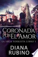 Libro Coronada Por El Amor
