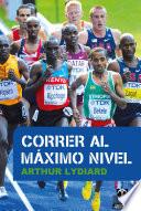 Libro Correr al máximo nivel