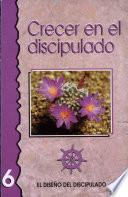 Libro Crecer en el Discipulado = Growing in Discipleship