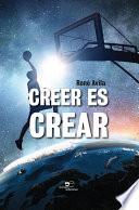 Libro Creer es Crear