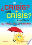 Libro ¿CRISIS? ¿QUÉ CRISIS?