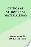 Libro Crítica al ateísmo y al materialismo