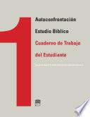 Libro Cuaderno de Trabajo del Estudiante para el Estudio Bíblico de Autoconfrontación (Student Workbook Spanish)