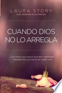 Libro Cuando Dios no lo arregla