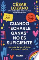 Libro Cuando echarle ganas no es suficiente