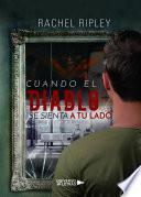 Libro Cuando el diablo se sienta a tu lado