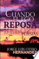 Libro Cuando El Ego Reposa