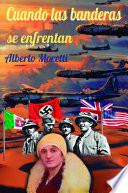 Libro Cuando Las Banderas Se Enfrentan