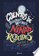 Libro Cuentos de buenas noches para niñas rebeldes (Edición Cono Sur)