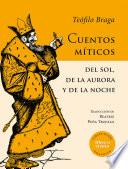 Libro Cuentos míticos del sol, de la aurora y de la noche