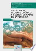 Libro Cuidados al paciente crónico y gestión de casos enenfermería