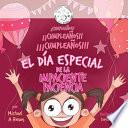 Libro ¿Cumpleaños? ¡¡Cumpleaños!! ¡¡¡Cumpleaños!!! El Día Especial de la impaciente Paciencia.