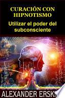 Libro Curación con Hipnotismo (Traducido)