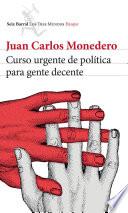 Libro Curso urgente de política para gente decente