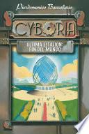 Libro Cyboria. Última estación: Fin del Mundo