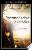 Libro Danzando sobre los árboles (Danzando 1)