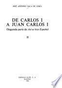 Libro De Carlos I a Juan Carlos I