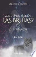 Libro ¿de Dónde Vienen Las Brujas? 2 Los Dominantes (Anverso Y Reverso)