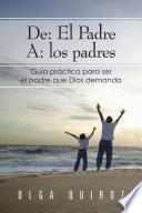 Libro De: El Padre A: los padres