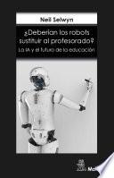 Libro ¿Deberían los robots sustituir al profesorado?