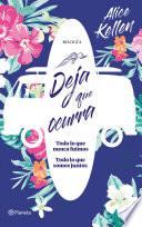 Libro Deja que ocurra (Todo lo que nunca fuimos + Todo lo que somos juntos) (pack)