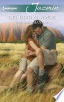 Libro Del odio al amor