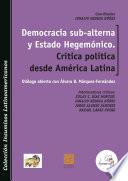 Libro Democracia sub-alterna y Estado hegemónico