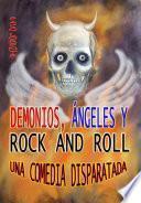 Libro DEMONIOS, ÁNGELES Y ROCK AND ROLL (Humor)