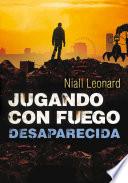 Libro Desaparecida (Jugando con fuego 2)