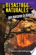 Libro Desastres naturales que marcaron la historia (Unforgettable Natural Disasters)