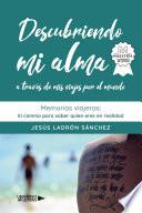 Libro Descubriendo mi alma a través de mis viajes por el mundo