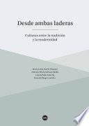 Libro Desde ambas laderas. Culturas entre la tradición y la modernidad