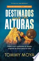 Libro Destinados para las alturas - REV / Destined for The Heights - REV