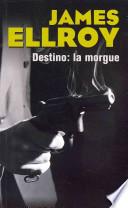 Libro Destino La Morgue
