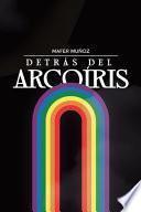 Libro Detrás del Arcoíris