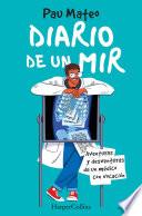 Libro Diario de un MIR. Aventuras y desventuras de un médico con vocación