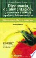 Libro Diccionario de alimentación, gastronomía y enología española y latinoamericana