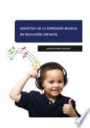 Libro Didáctica de la Expresión Musical en Educación Infantil