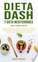 Libro Dieta Dash y Dieta Mediterránea Para Principiantes