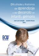 Libro Dificultades y trastornos del aprendizaje y del desarrollo en infantil y primaria