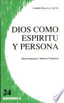 Libro Dios como espíritu y persona