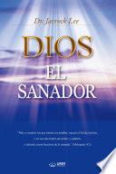 Libro DIOS EL SANADOR : God The Healer(Spanish Edition)