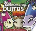 Libro Dios También Elige Burros