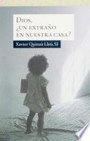 Libro Dios, ¿un extraño en nuestra casa?