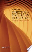 Libro Director de escuela en el siglo XXI