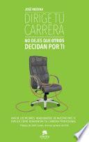 Libro Dirige tu carrera
