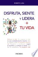 Libro Disfruta, siente y lidera + tu vida