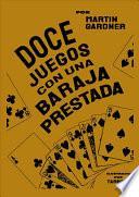 Libro Doce Juegos Con Una Baraja Prestada