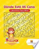 Libro Dónde Está Mi Cena