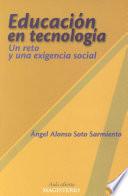 Libro Educación en tecnología: un reto y una exigencia social